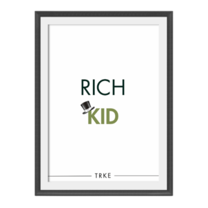Rich Kid™