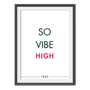 So Vibe High™